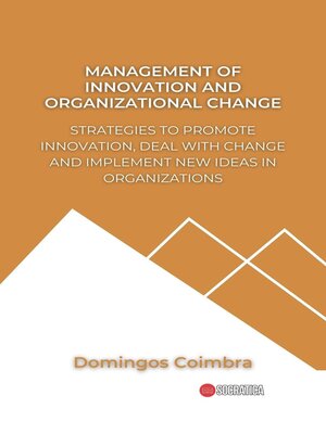 cover image of Management of Innovation and Organizational Change
